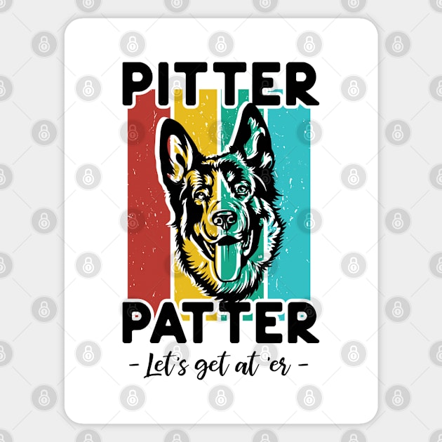 Pitter Patter, cute Shepard, Funny Happy quotes, Puppy, hard No, dog dad, dog lovers Magnet by twotwentyfives